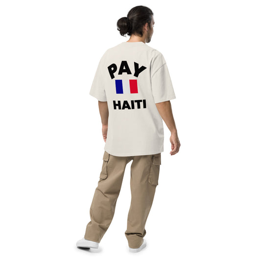 Pay Haiti Unisex Tee Oversized