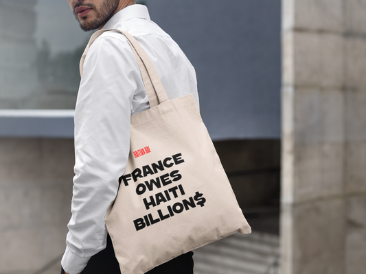 FRANCE OWES HAITI BILLION$ Large Organic Tote Bag