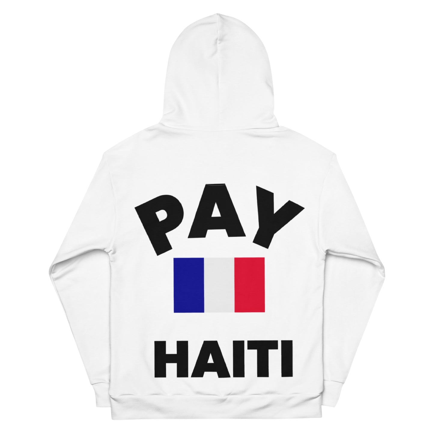 FRANCE OWES HAITI BILLION$ Unisex Hoodie