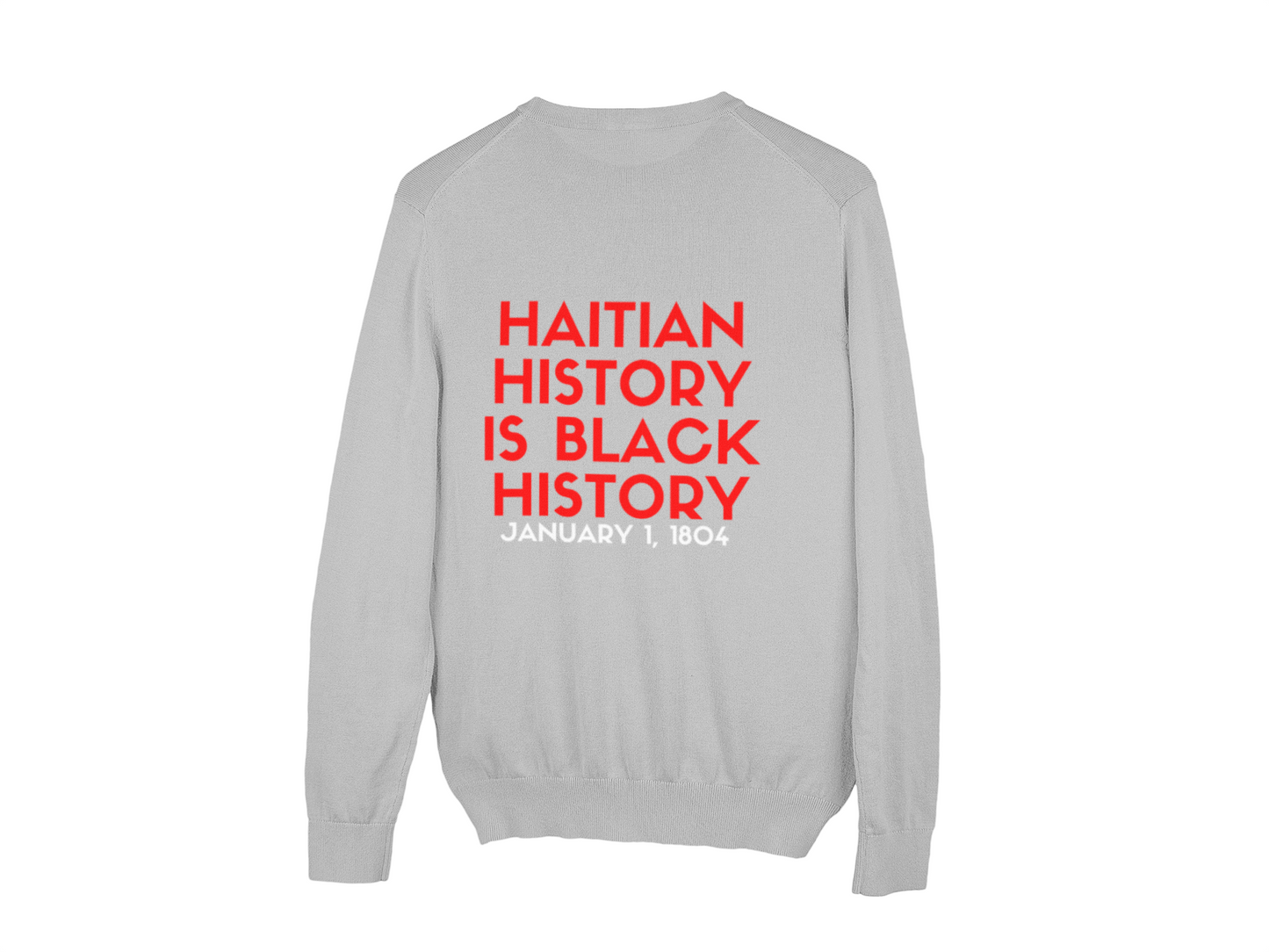 Unisex Haitian History is Black History Crew Neck (More Colors Available)
