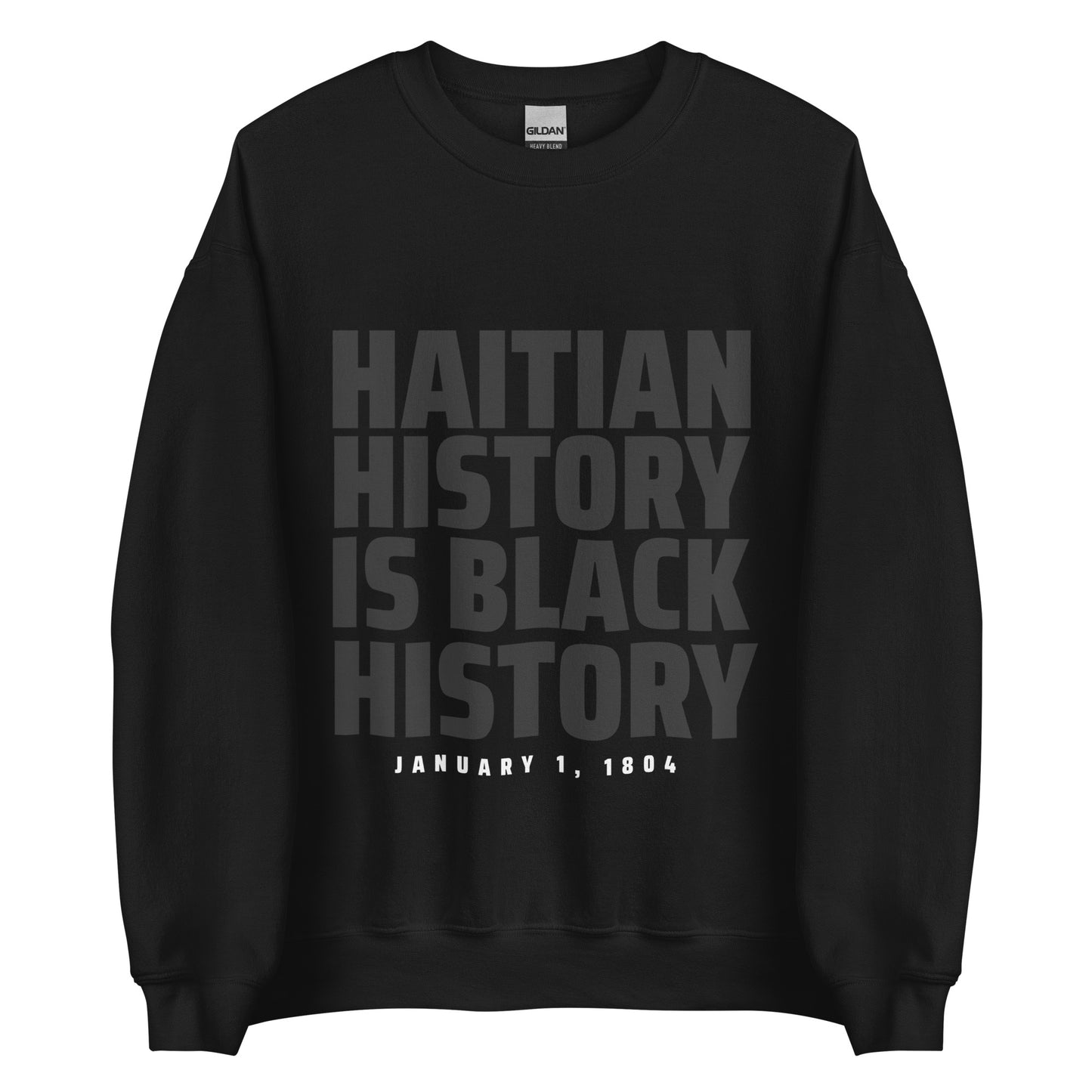 Haitian History is Black History Unisex Sweatshirt